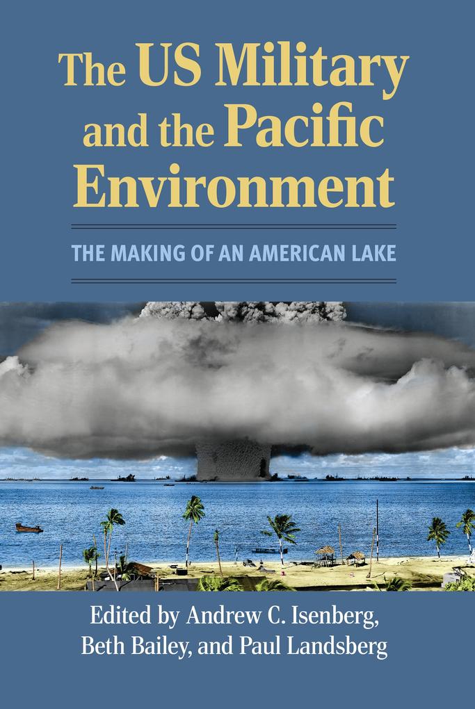 The US Military and the Pacific Environment