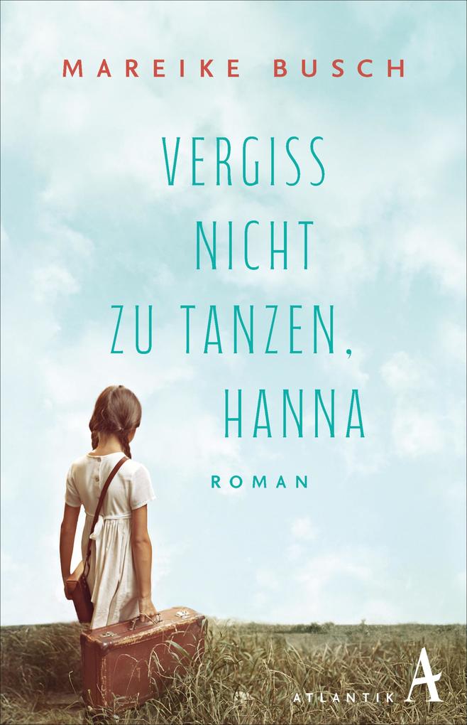 Vergiss nicht zu tanzen Hanna