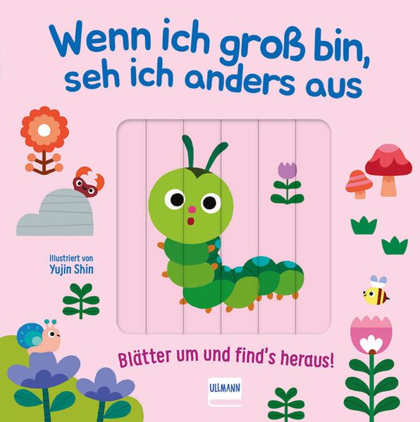 Wenn ich gross bin seh ich anders aus - Blätter um und finds heraus!