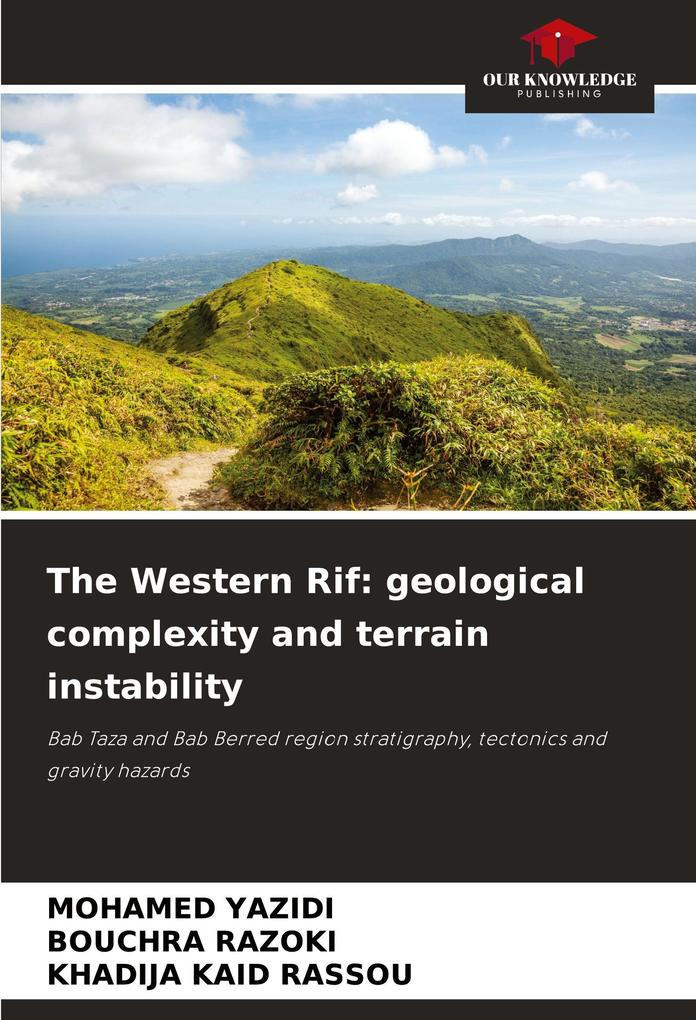 The Western Rif: geological complexity and terrain instability