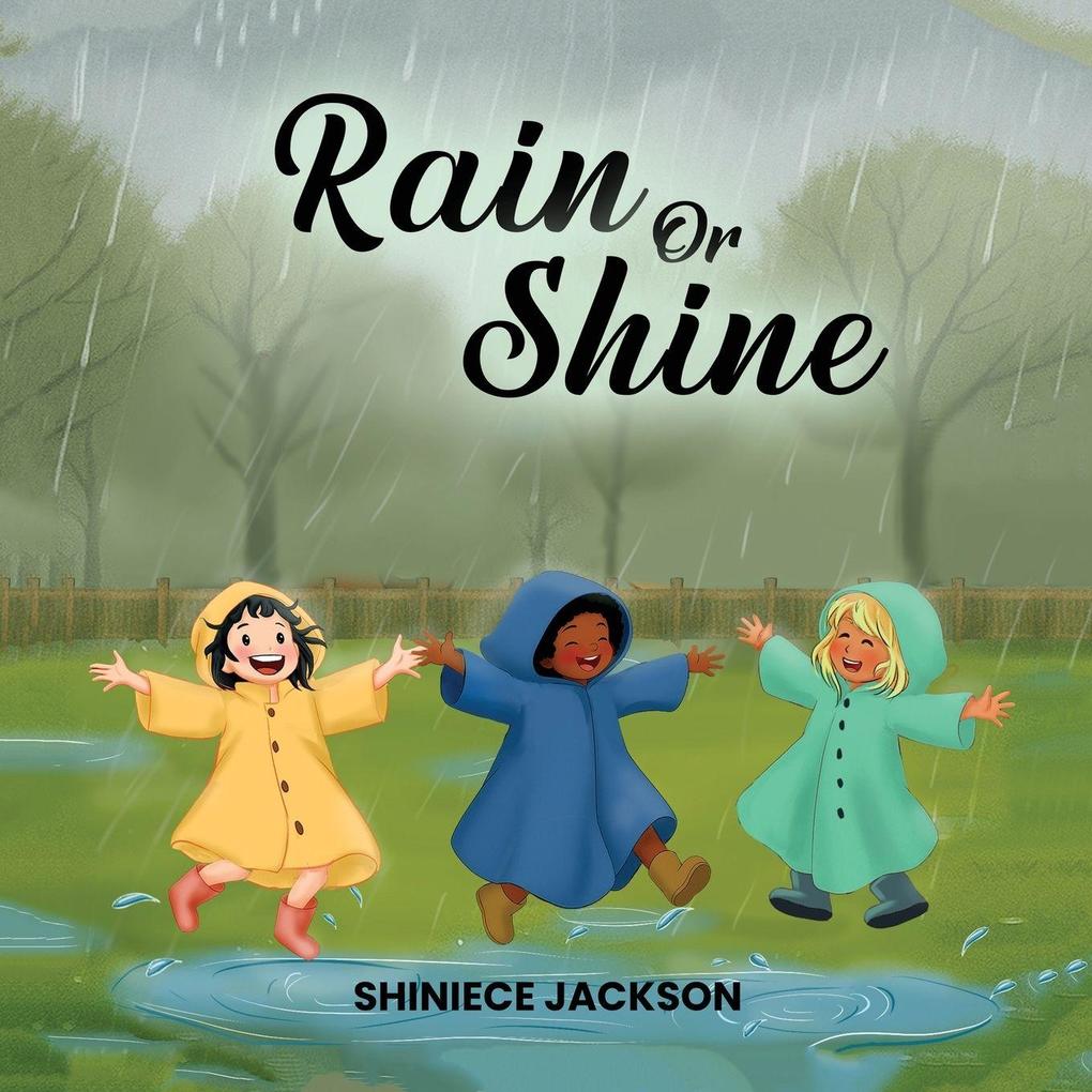 Rain or Shine