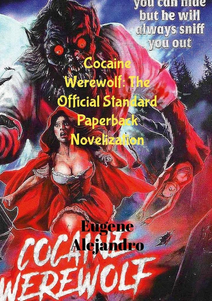 Cocaine Werewolf