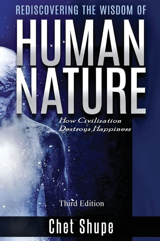 Rediscovering the Wisdom of Human Nature