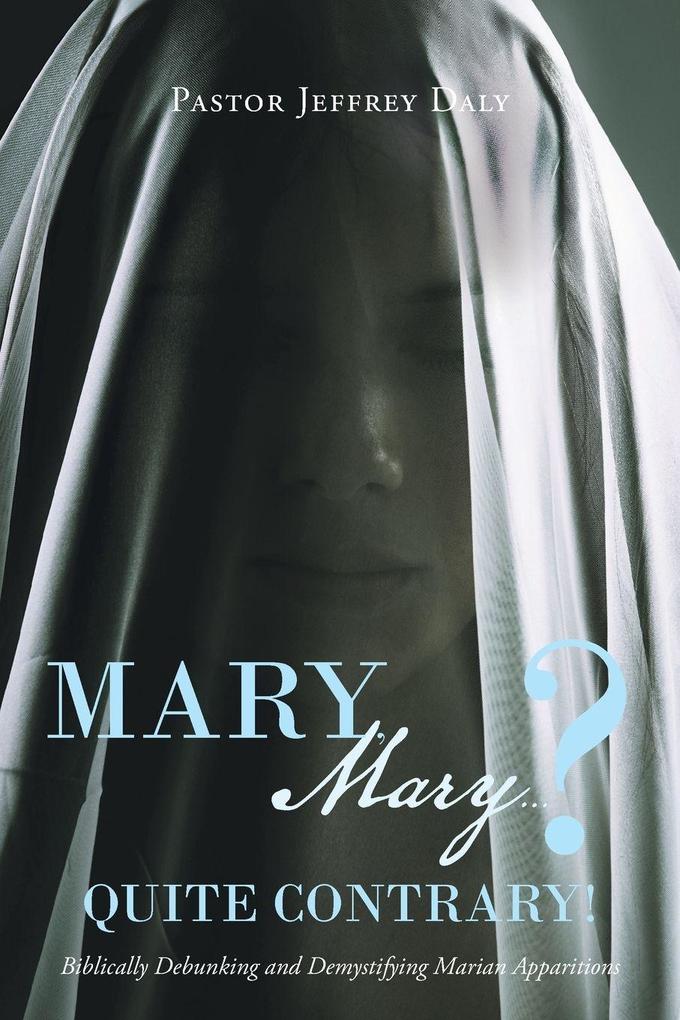 Mary Mary?...Quite Contrary!