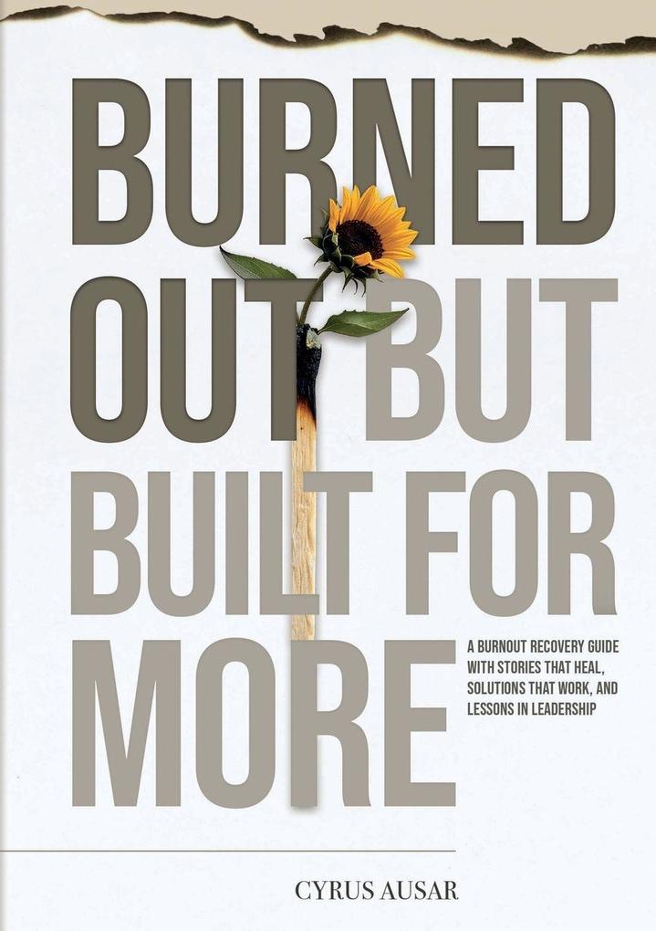 Burned Out But Built for More