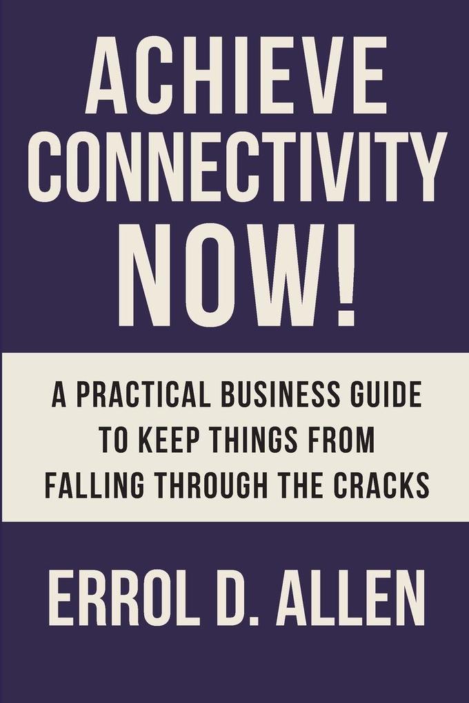Achieving Connectivity Now!