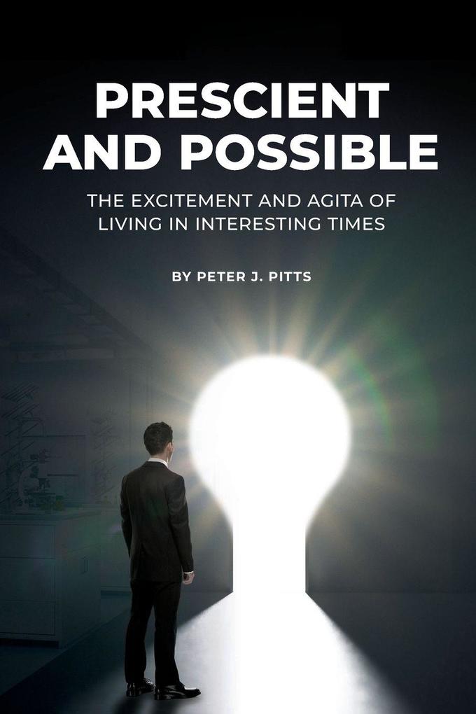 Prescient and Possible