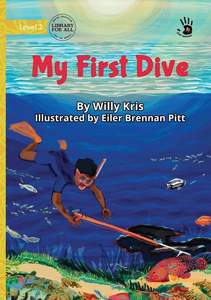 My First Dive - Our Yarning