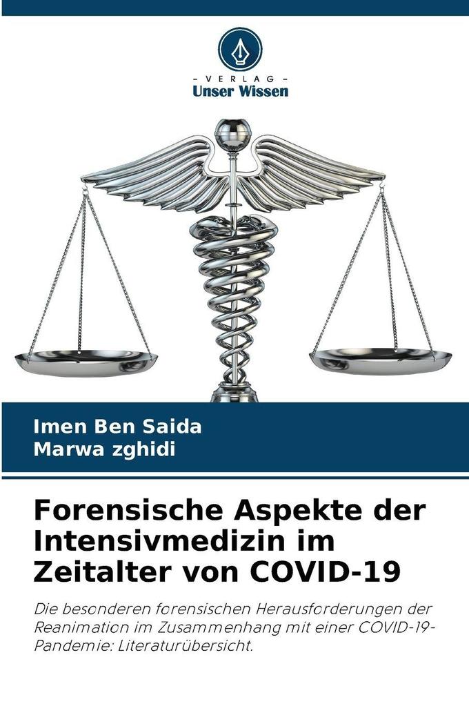 Forensische Aspekte der Intensivmedizin im Zeitalter von COVID-19