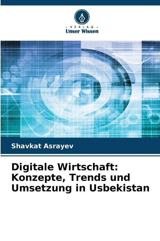 Digitale Wirtschaft: Konzepte Trends und Umsetzung in Usbekistan