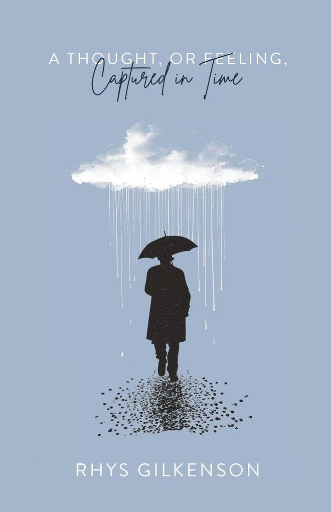 A Thought or Feeling Captured in Time