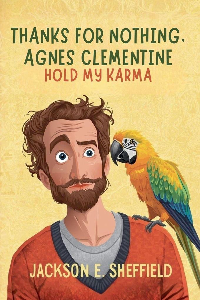 Thanks For Nothing Agnes Clementine