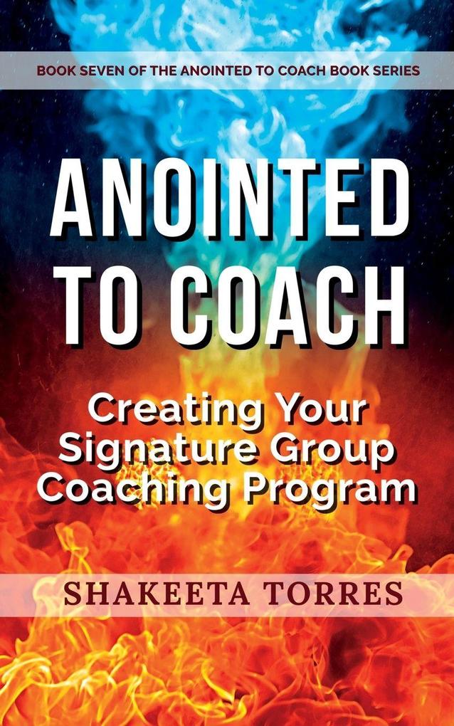 Anointed to Coach