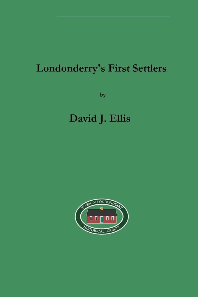 Londonderry's First Settlers