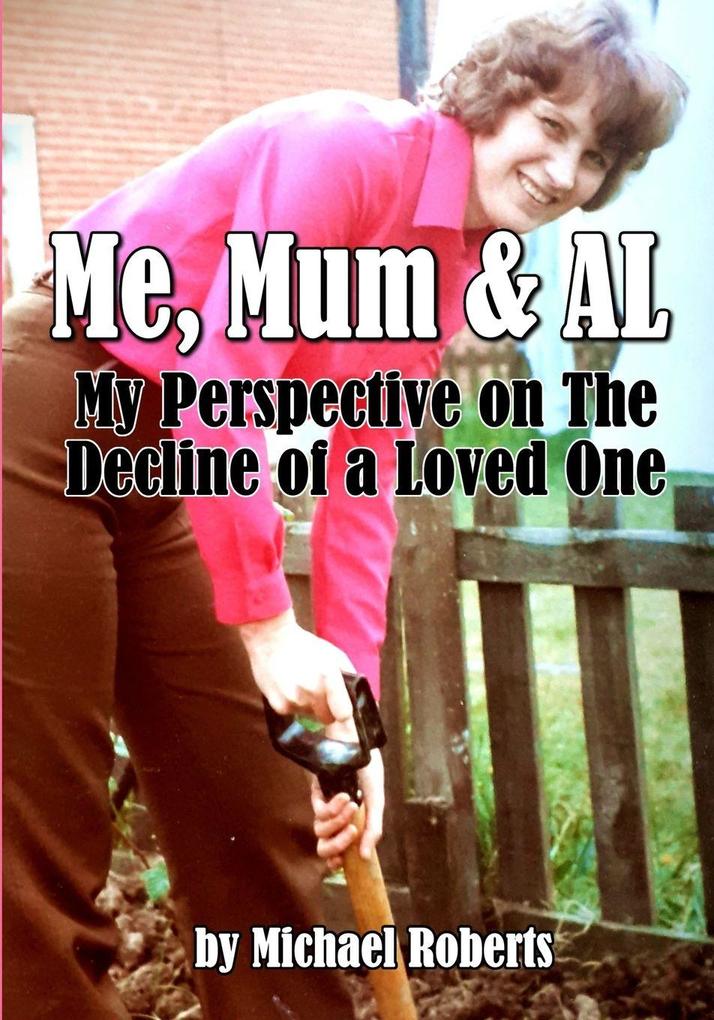 Me Mum & AL