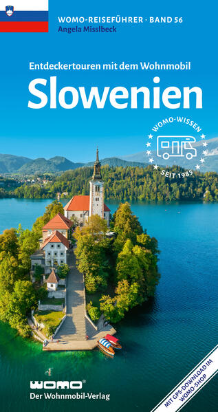 Entdeckertouren mit dem Wohnmobil Slowenien
