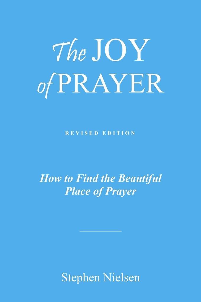THE JOY OF PRAYER