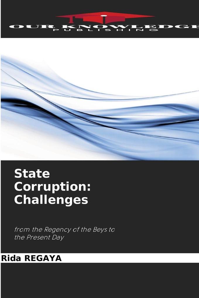 State Corruption: Challenges