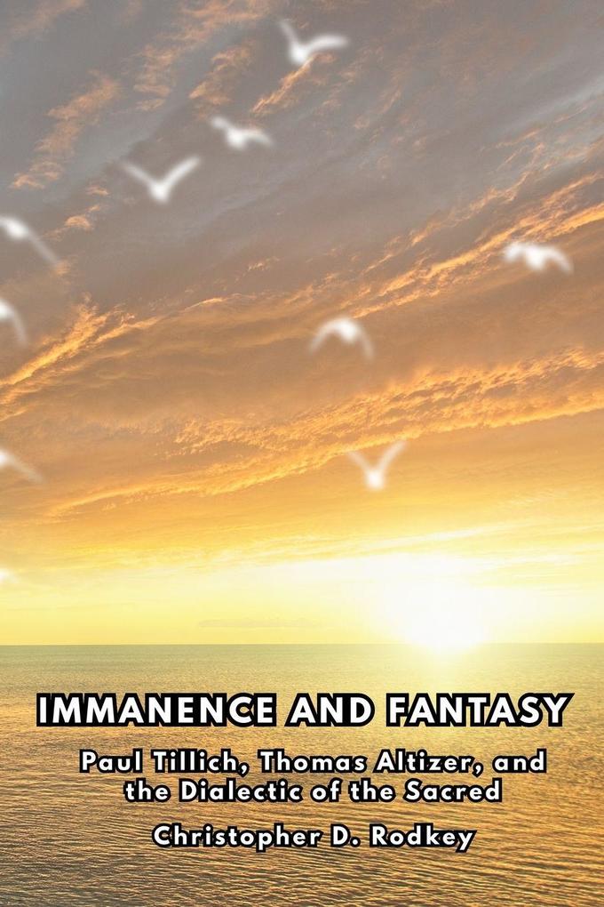 Immanence and Fantasy