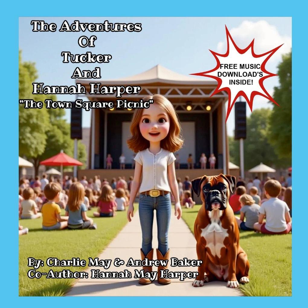 The Adventures Of Tucker And Hannah Harper 'The Town Square Picnic'