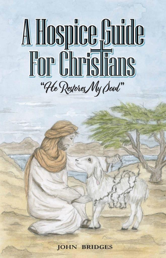 A Hospice Guide For Christians