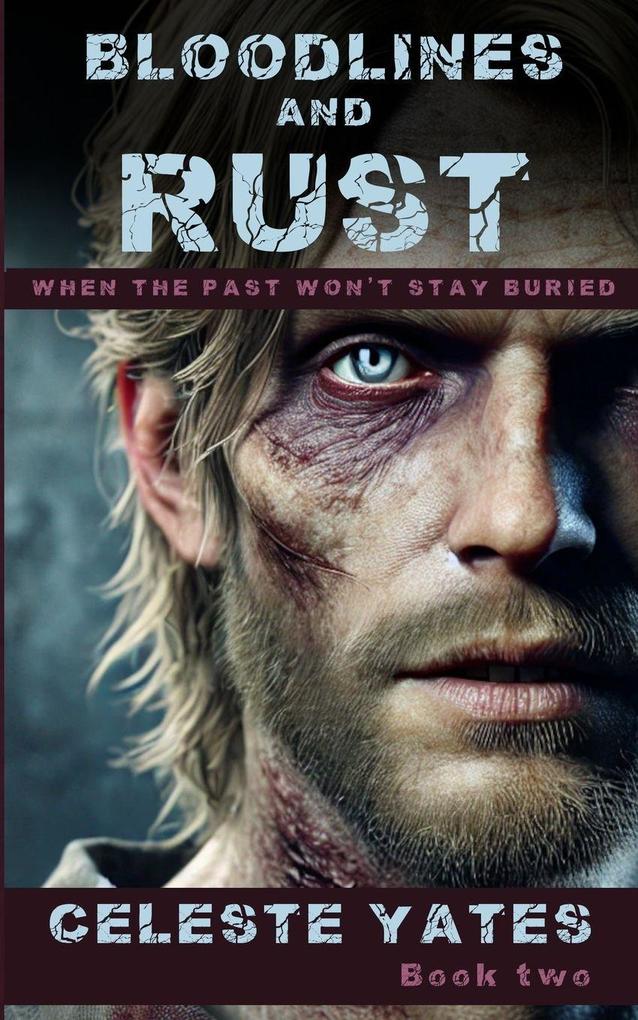 Bloodlines and Rust