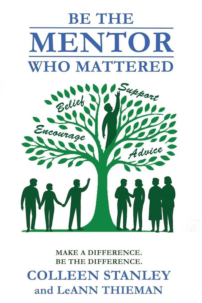 Be The Mentor Who Mattered