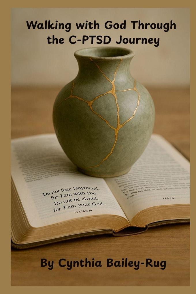 Walking with God Through the C-PTSD Journey