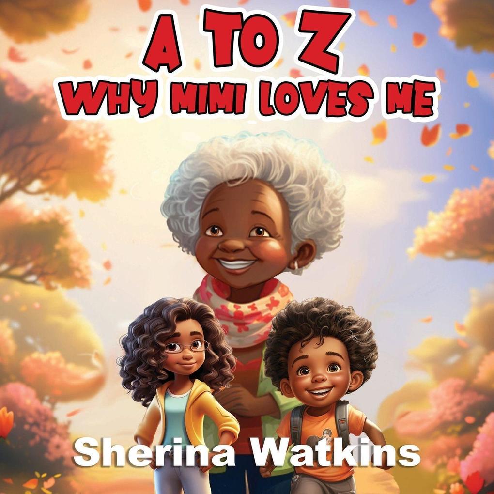 A To Z Why MiMi Loves Me