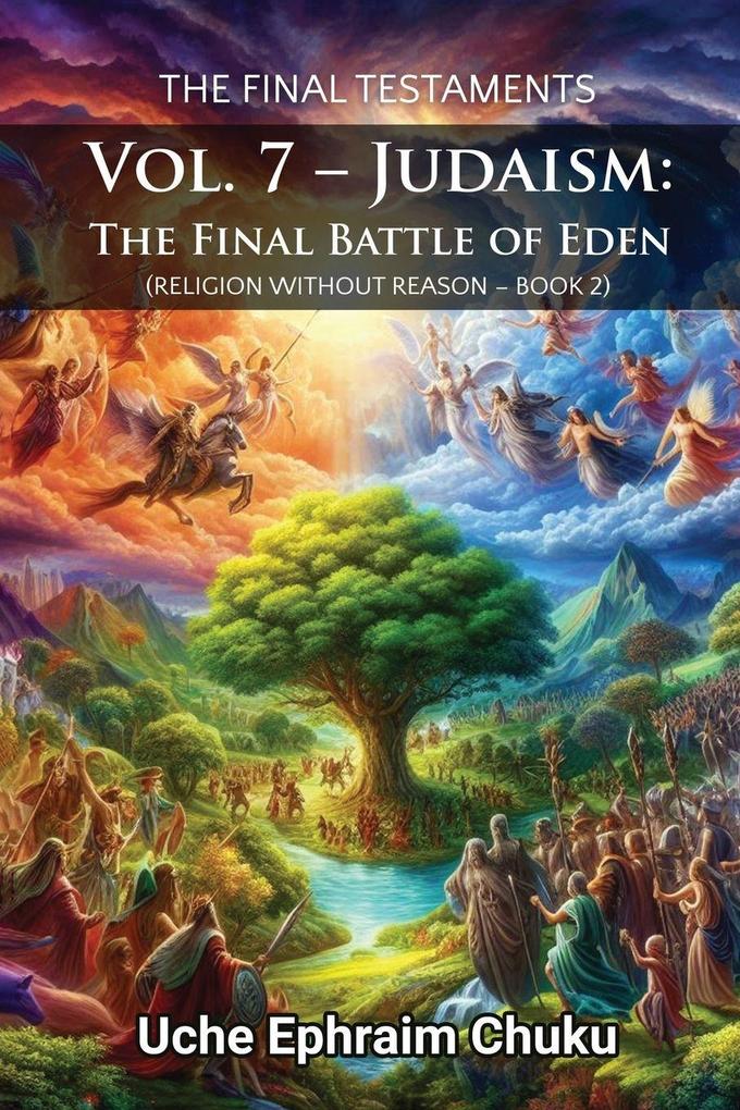 The Final Testaments Volume 7 - Judaism