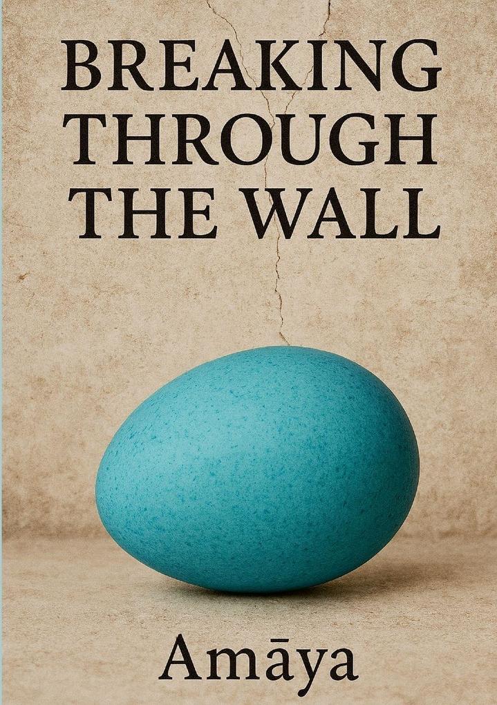 Breaking Through The Wall