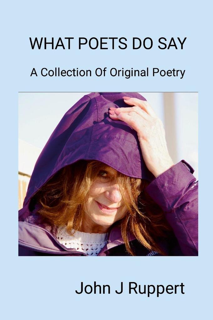 WHAT POETS DO SAY