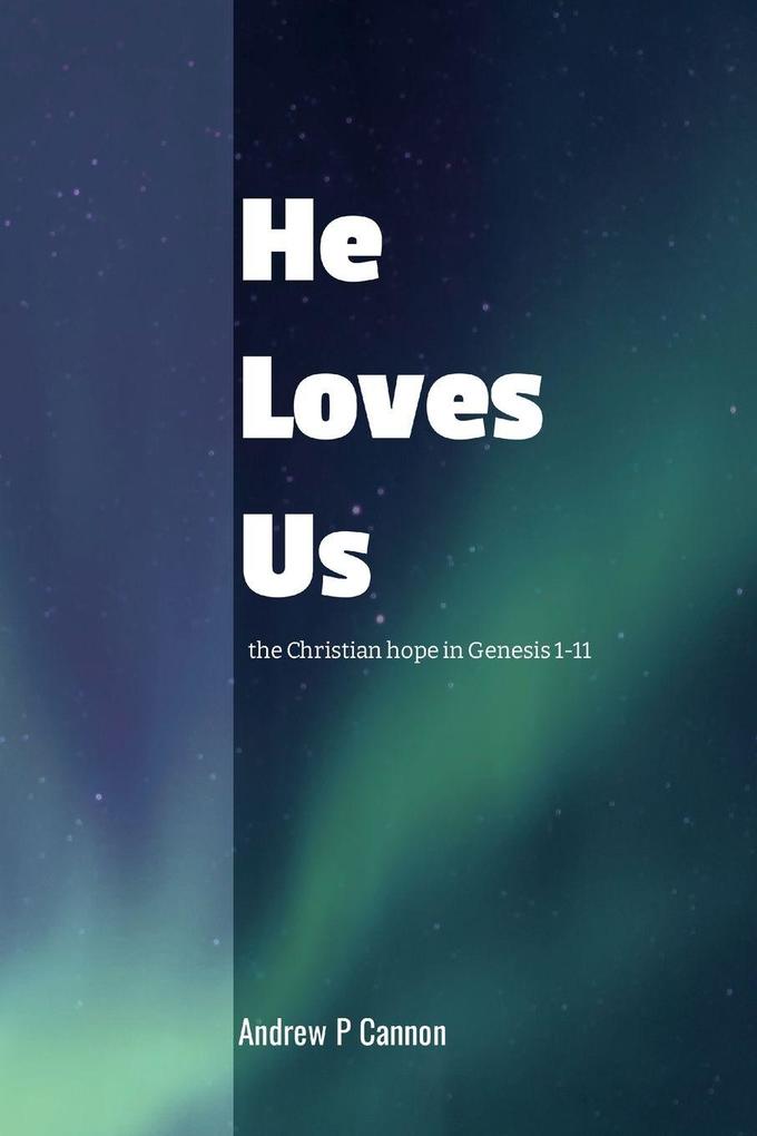 He Loves Us