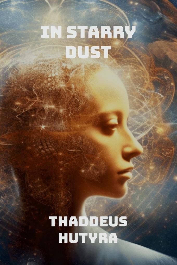 IN STARRY DUST
