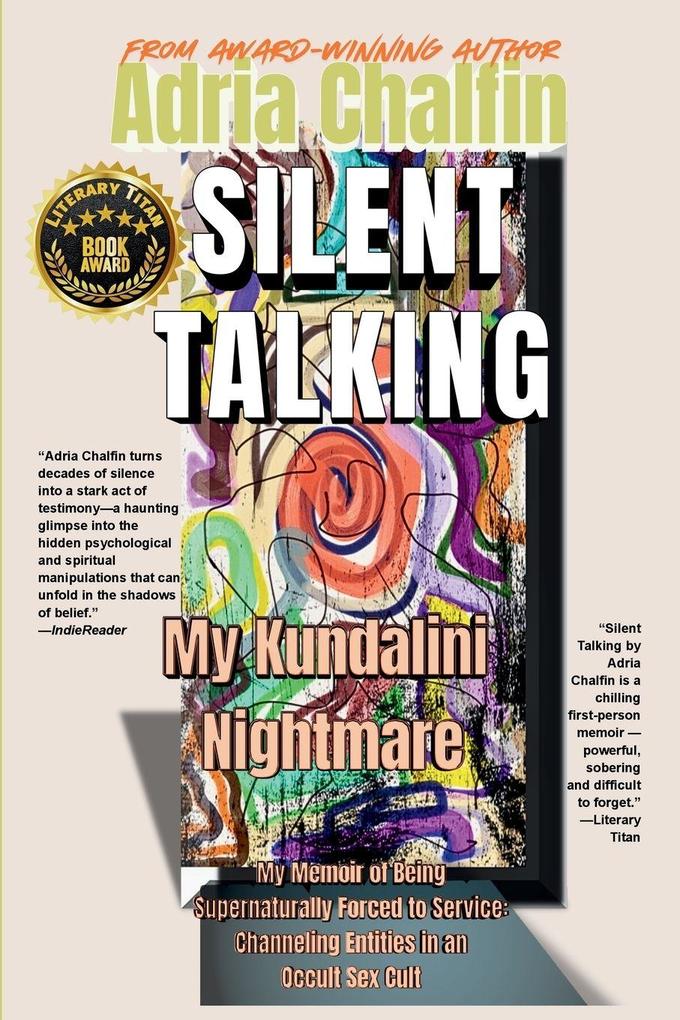 SILENT TALKING My Kundalini Nightmare