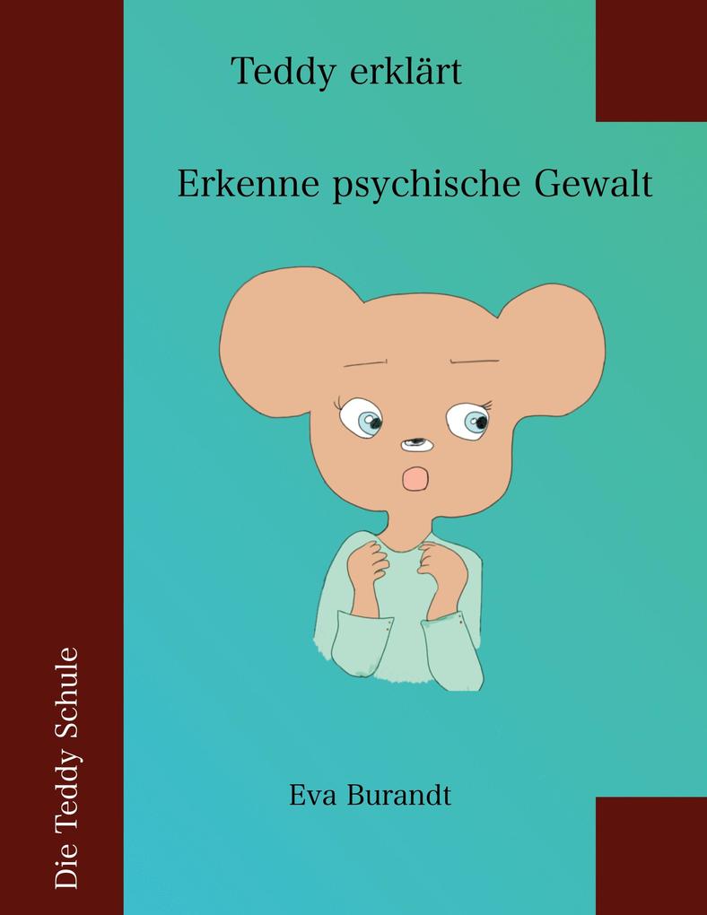 Teddy erklärt 'Erkenne psychische Gewalt'