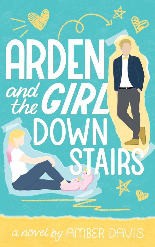 Arden and the Girl Downstairs
