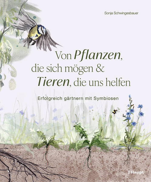 Von Pflanzen die sich mögen und Tieren die uns helfen