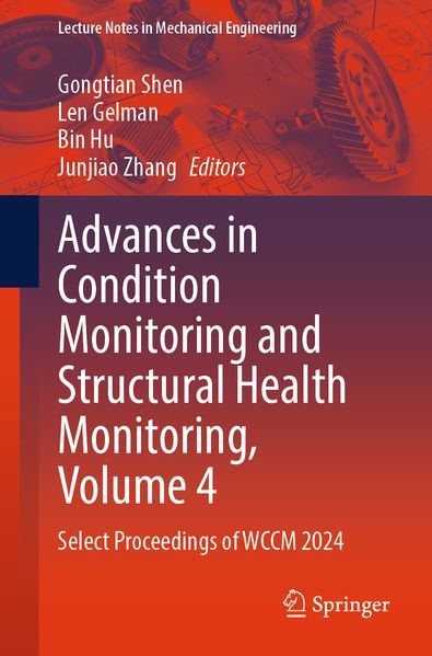 Advances in Condition Monitoring and Structural Health Monitoring Volume 4