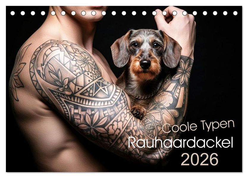 Coole Typen - Rauhaardackel (Tischkalender 2026 DIN A5 quer) CALVENDO Monatskalender