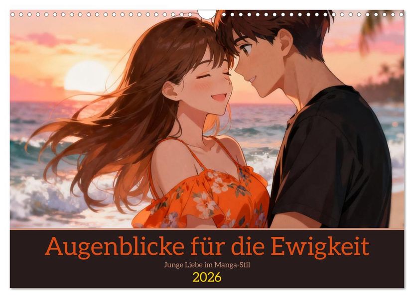 Augenblicke für die Ewigkeit (Wandkalender 2026 DIN A3 quer) CALVENDO Monatskalender