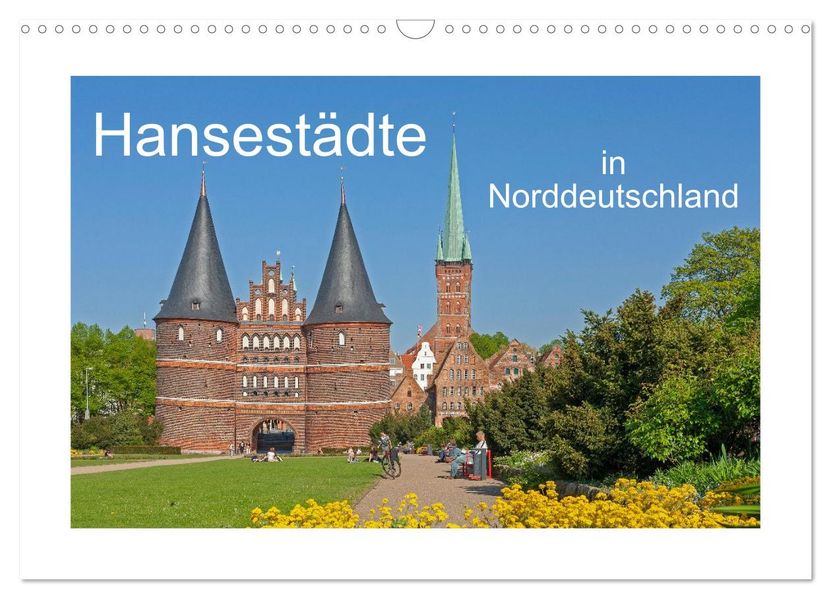 Hansestädte in Norddeutschland (Wandkalender 2026 DIN A3 quer) CALVENDO Monatskalender