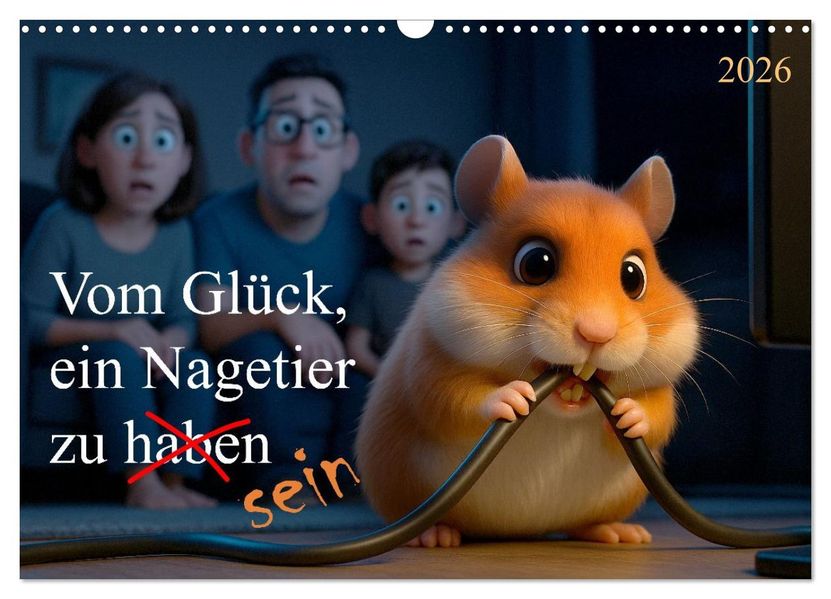 Vom Glück ein Nagetier zu sein (Wandkalender 2026 DIN A3 quer) CALVENDO Monatskalender