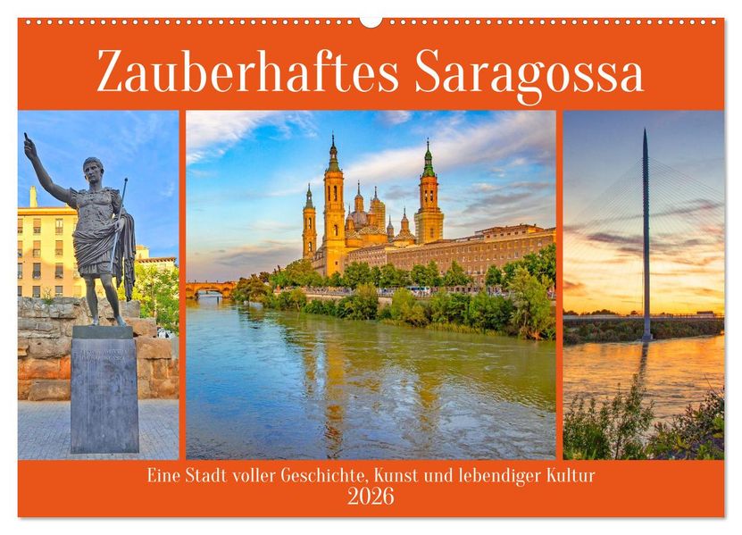 Zauberhaftes Saragossa (Wandkalender 2026 DIN A2 quer) CALVENDO Monatskalender