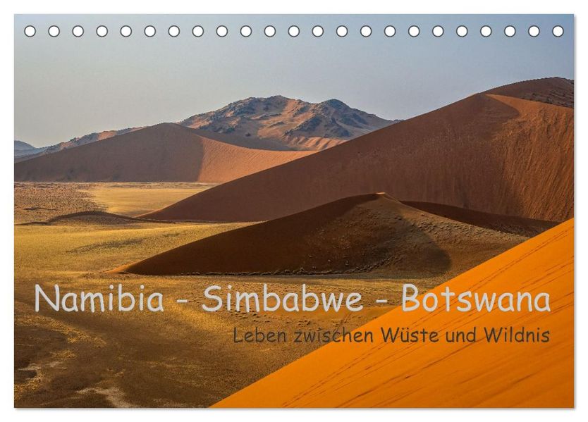 Namibia - Simbabwe - Botswana Leben zwischen Wüste und Wildnis (Tischkalender 2026 DIN A5 quer) CALVENDO Monatskalender