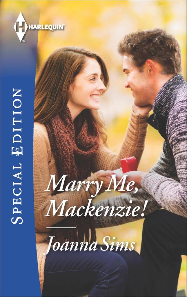 Marry Me Mackenzie!