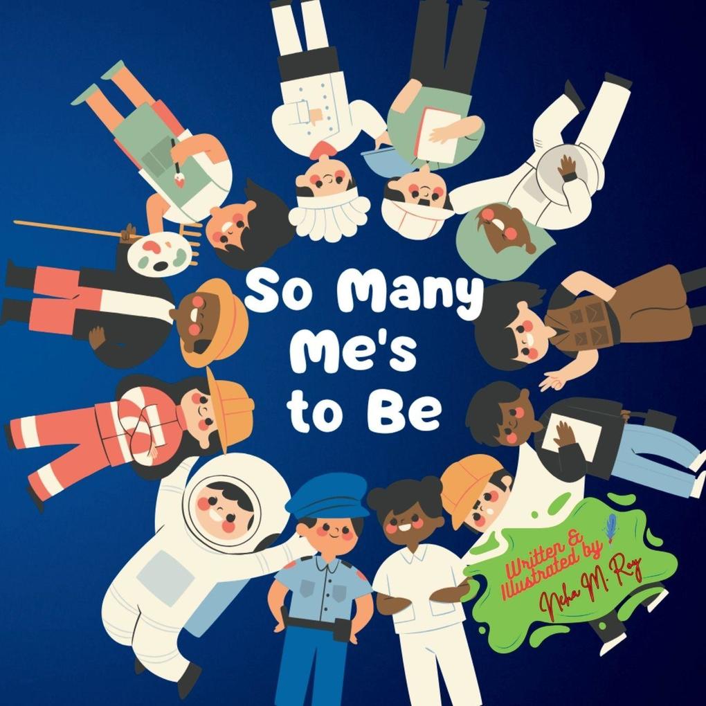 So Many Me's to Be