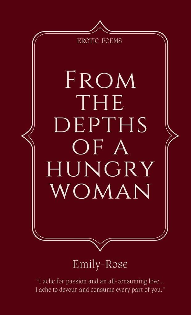 From The Depths of a Hungry Woman