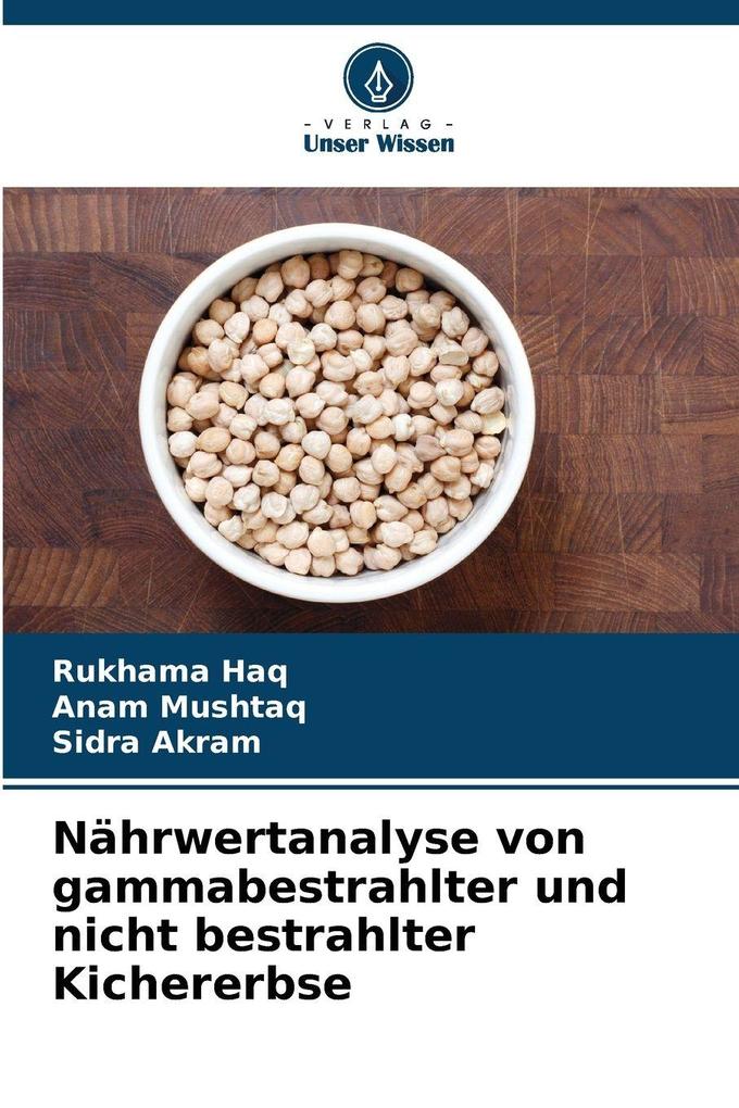 Nährwertanalyse von gammabestrahlter und nicht bestrahlter Kichererbse