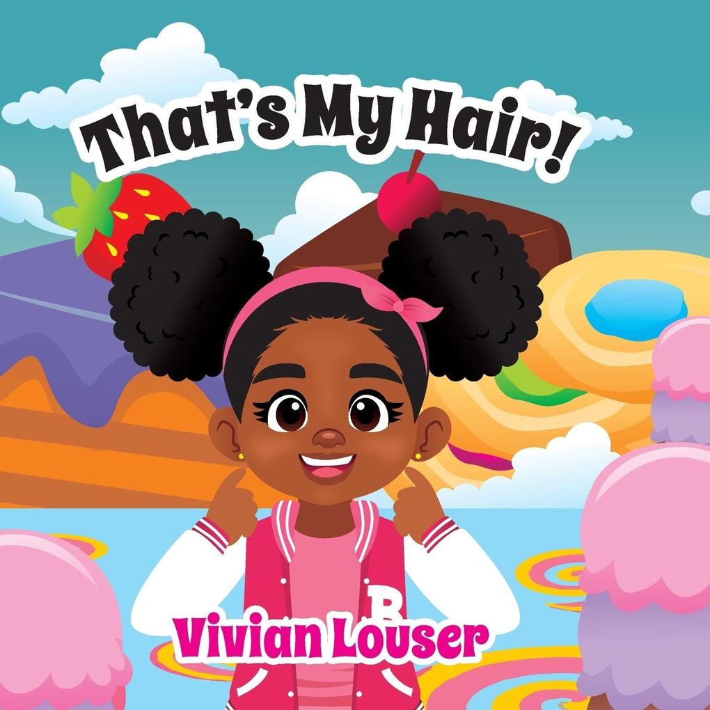 That's My Hair!